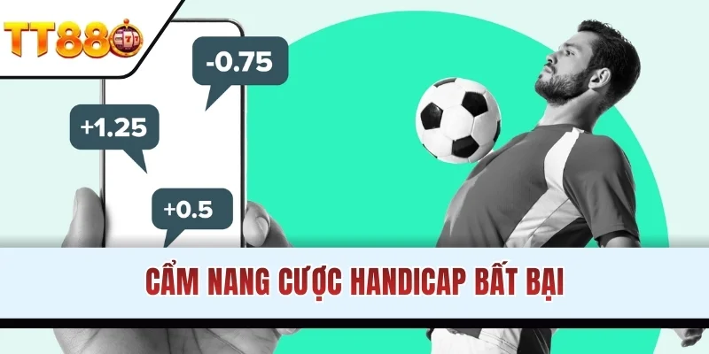 Cẩm nang cược handicap bất bại